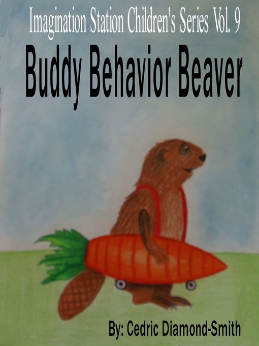Title details for Buddy Behavior Beaver by Yolanda Diamond - Available